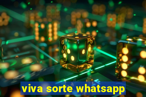 viva sorte whatsapp